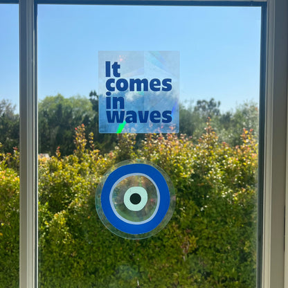 It Comes In Waves Sun Catcher Sticker